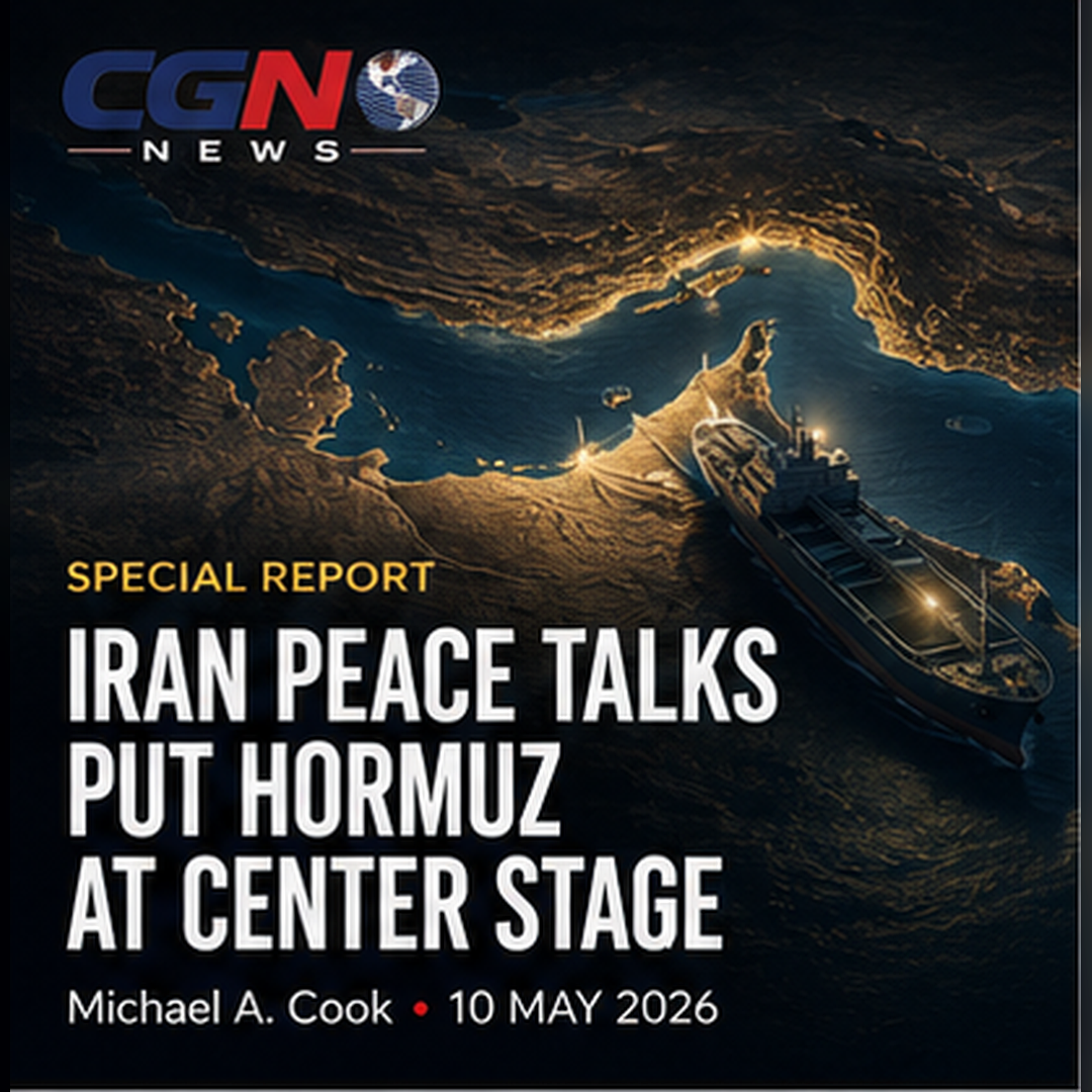 CGN Special Report: Iran’s Response to U.S. Peace Proposal Puts Strait of Hormuz at Center of War Talks