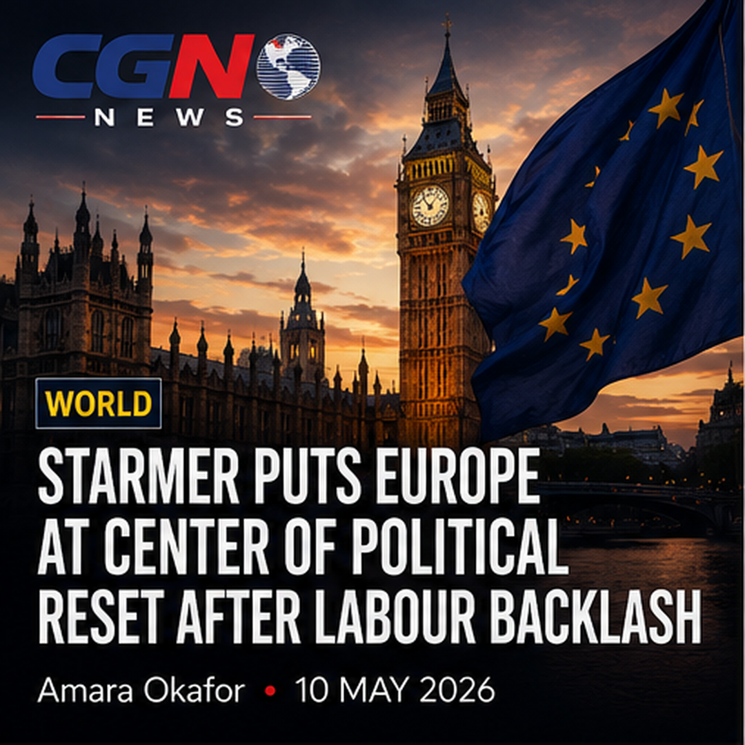 Starmer Puts Europe at Center of Political Reset After Labour Backlash
