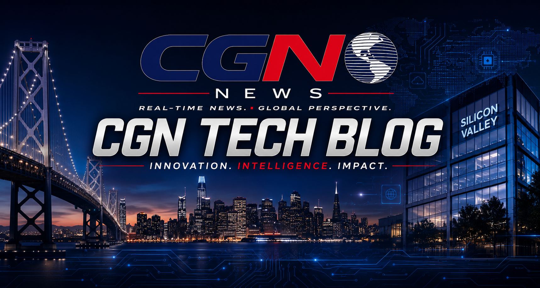 CGN Tech Blog — Innovation, Intelligence, Impact