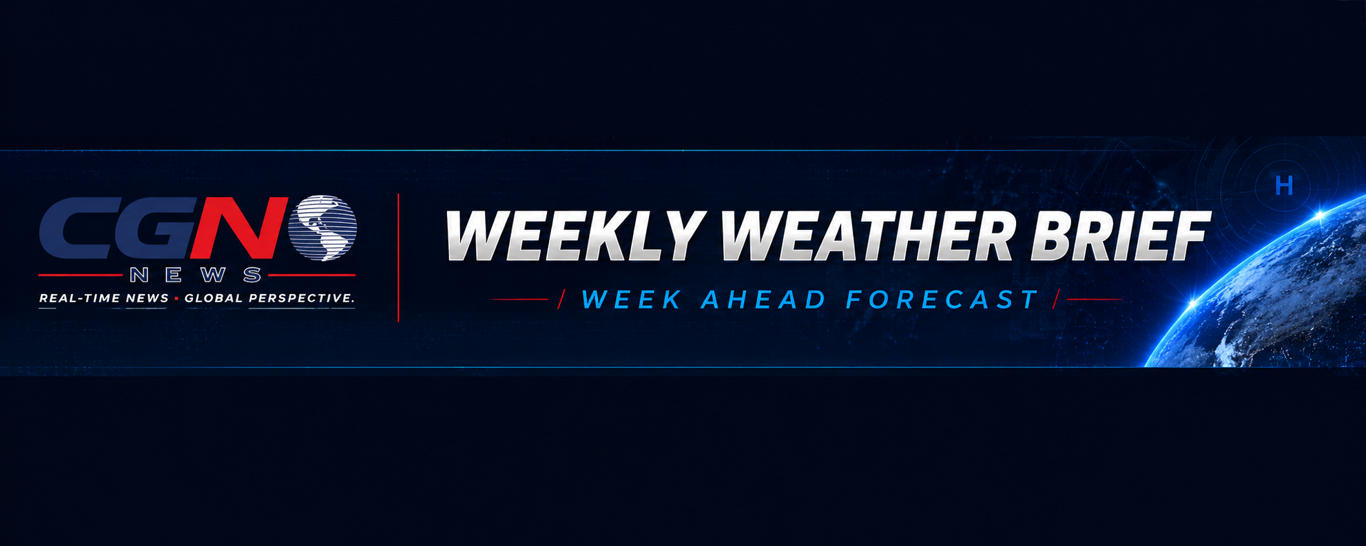 CGN Weekly Weather Brief